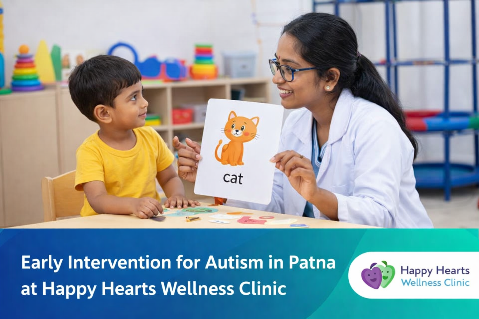 Early Intervention for Autism in Patna at Happy Hearts Wellness Clinic